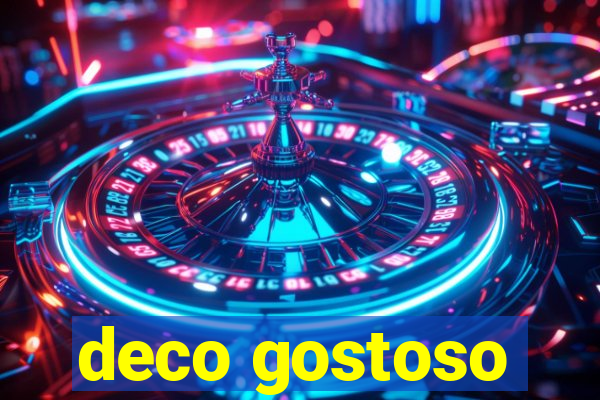 deco gostoso